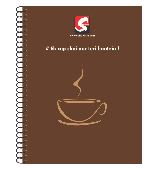 Hot Tea A4 spiral notebook with '#Ek cup chai aur teri baatein!' cover – Spiralwala