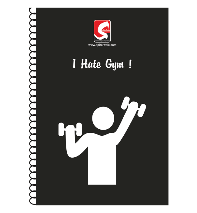 Gym A4 spiral notebook with 'I Hate Gym!' cover – Spiralwala