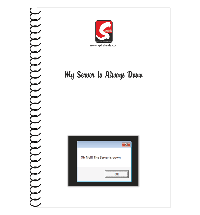 Server A4 spiral notebook with 'My Server Is Always Down' cover – Spiralwala